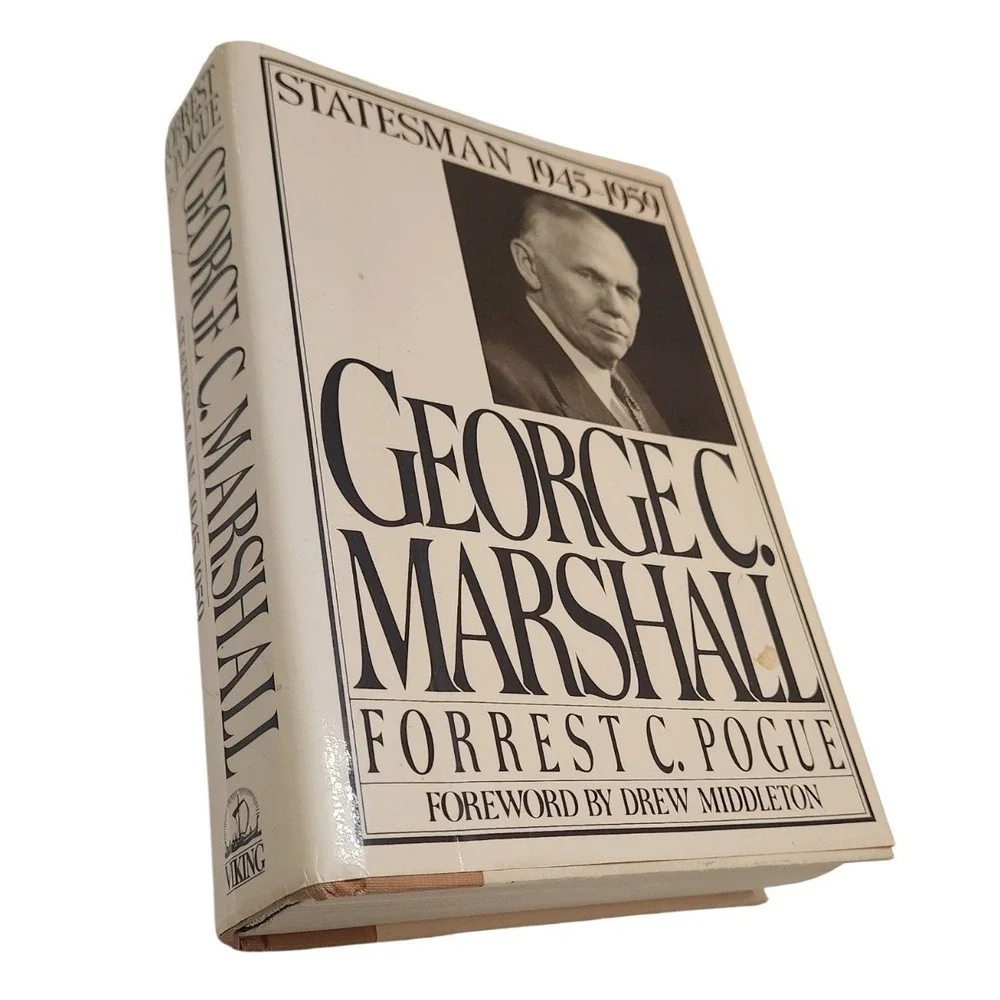 George C‎ Marshall Statesman 1945-1959 Signed Forrest C Pogue Hardcover 1987